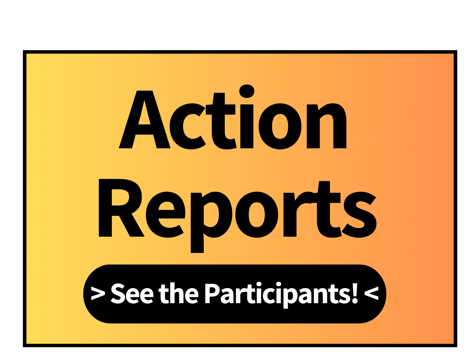 Action Reports: See the Participants